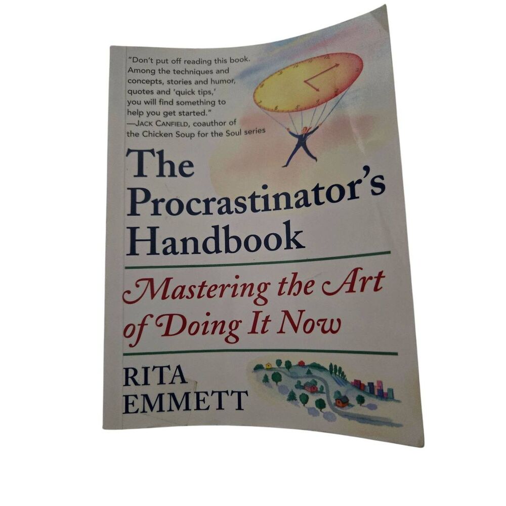 The procrastinators handbook mastering the art of doing it now by Rita Emmett -